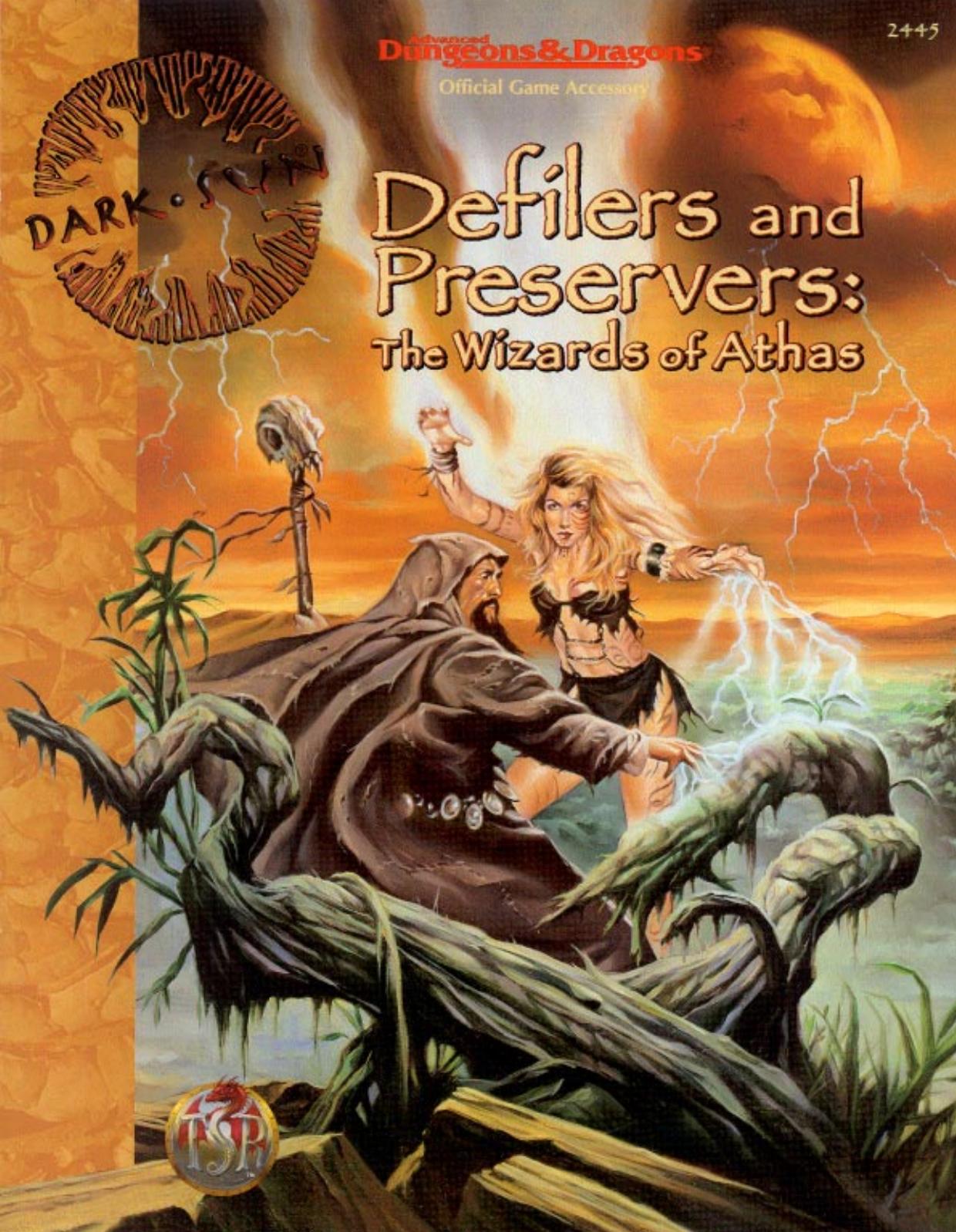 Defilers and Preservers The Wizards of Athas