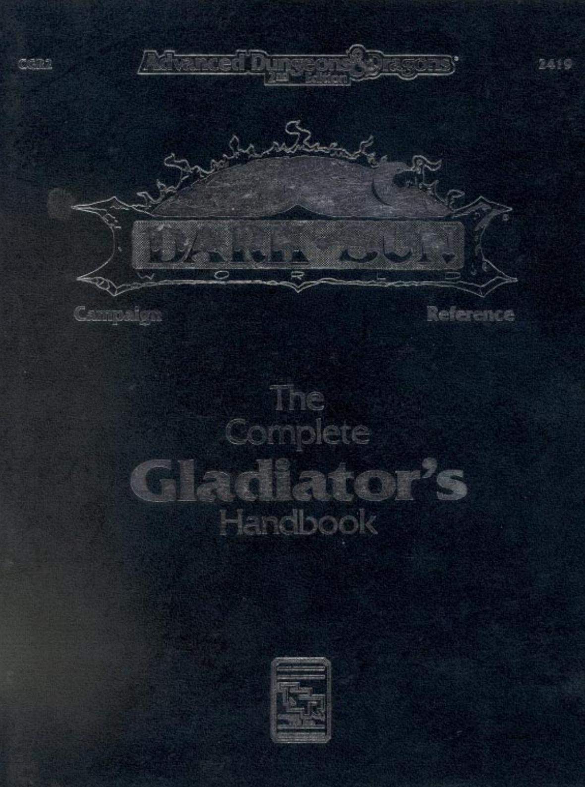 The Complete Gladiator's Handbook