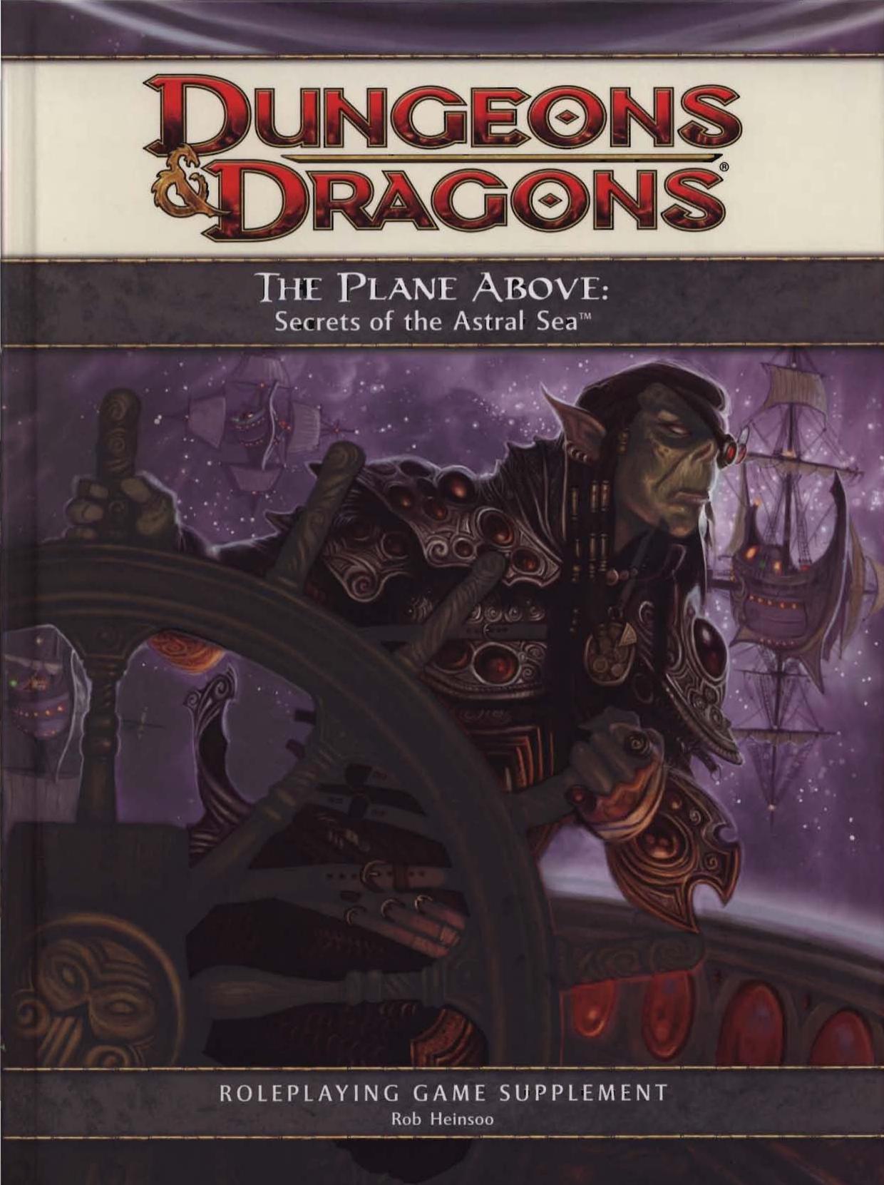 The Plane Above: Secrets of the Astral Sea: A 4th Edition D&D Supplement